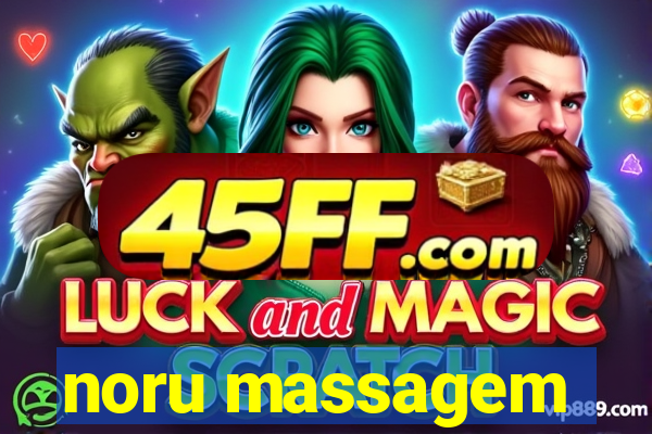 noru massagem